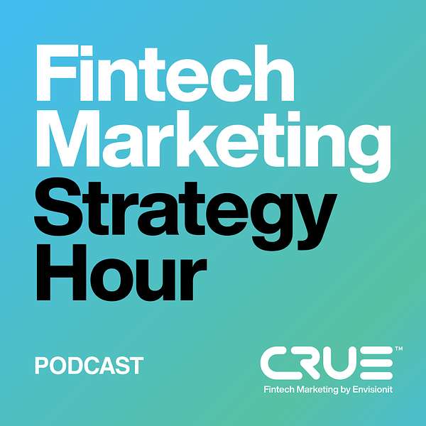 Fintech Marketing Strategy Hour: The Performance Marketing Podcast for Fintech Brands Podcast Artwork Image