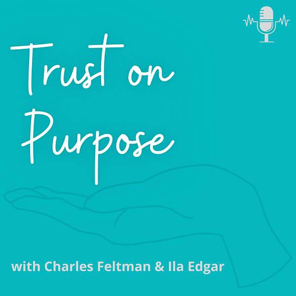 Trust on Purpose Podcast Artwork Image