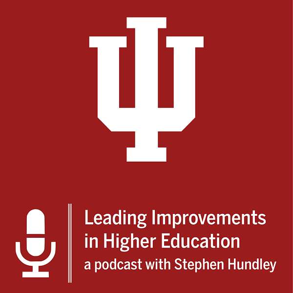 Leading Improvements in Higher Education with Stephen Hundley Podcast Artwork Image