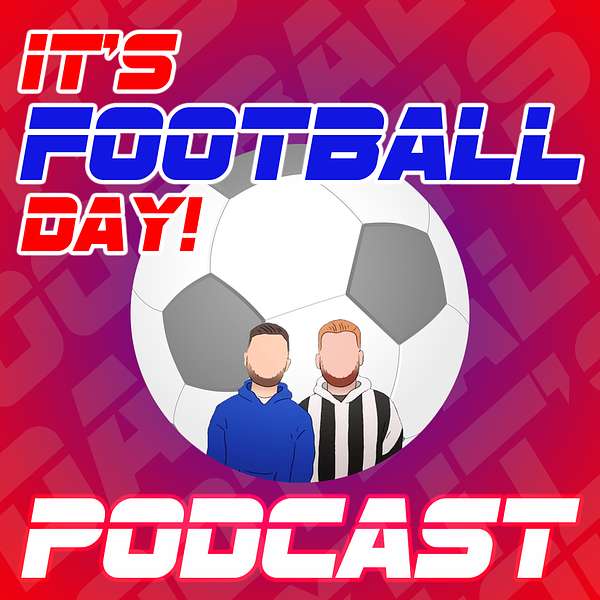 ITS FOOTBALL DAY PODCAST Podcast Artwork Image