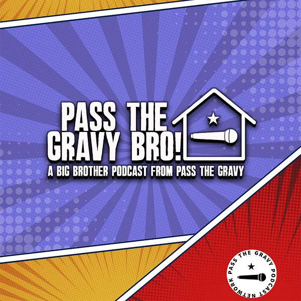 Pass The Gravy Bro! Podcast Artwork Image