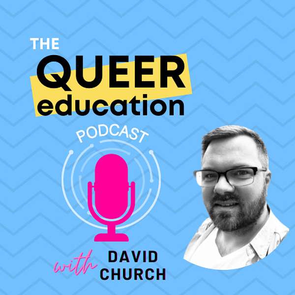 Queer Ed Podcast Podcast Artwork Image