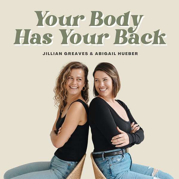 Your Body Has Your Back  Podcast Artwork Image