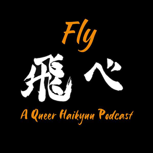 Fly: A Queer Haikyuu Podcast Podcast Artwork Image