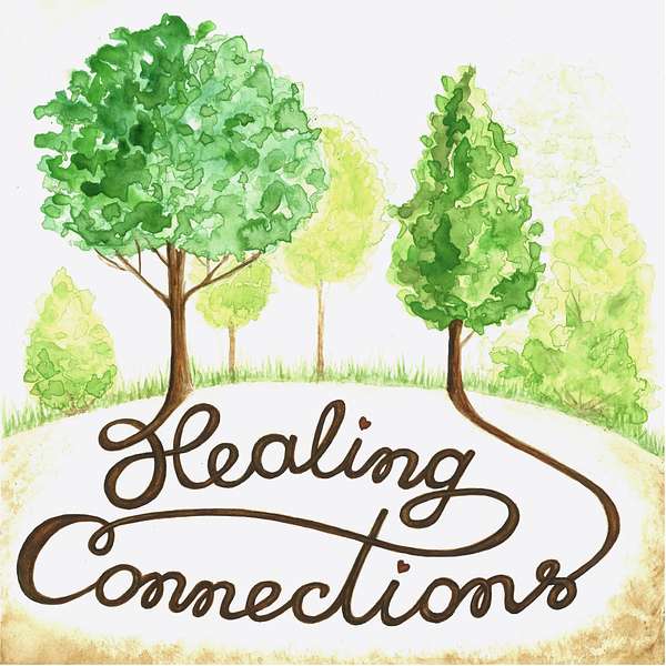 Healing Connections Podcast Artwork Image