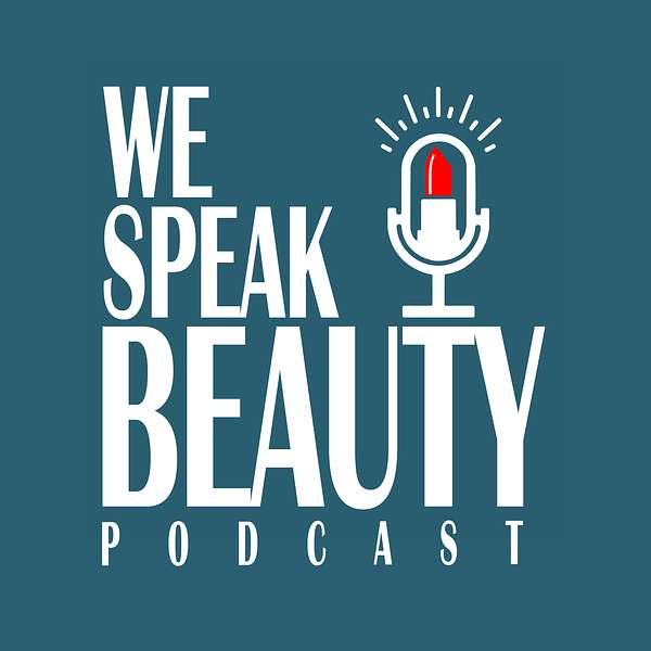 We Speak Beauty Podcast Artwork Image