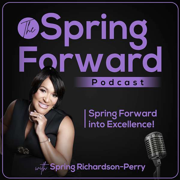 The Spring Forward Podcast Podcast Artwork Image