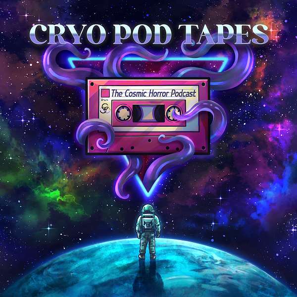Cryo Pod Tapes Podcast Artwork Image