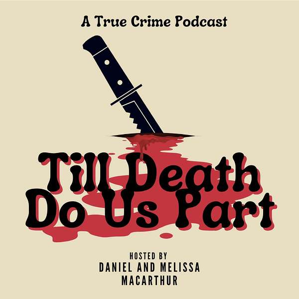 Till Death Do Us Part Podcast Podcast Artwork Image