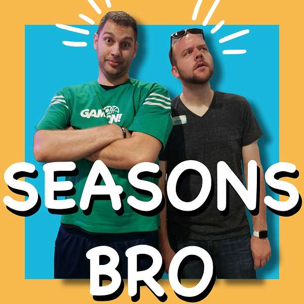Seasons Bro Podcast Artwork Image