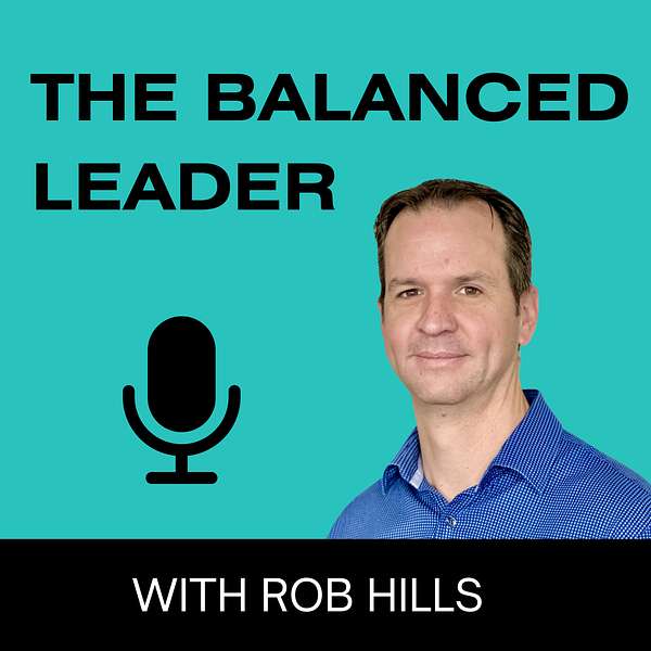 The Balanced Leader Podcast Podcast Artwork Image