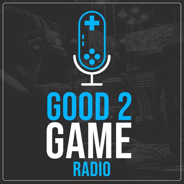 Good2Game Radio Podcast Artwork Image