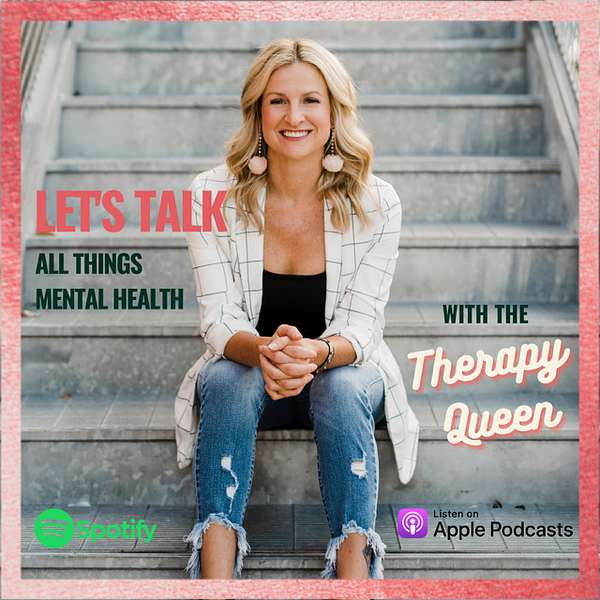 Let's Talk with the Therapy Queen Podcast Artwork Image
