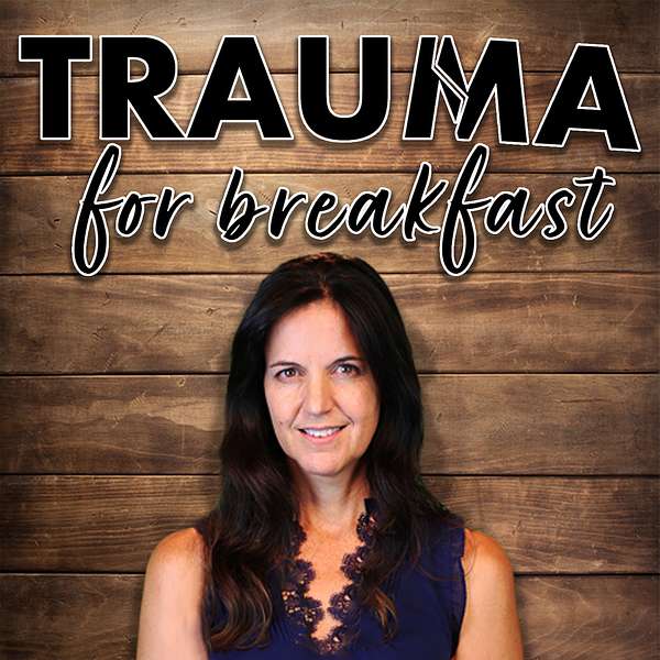 Trauma for Breakfast Podcast Artwork Image