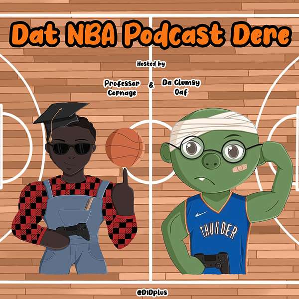 Dat NBA Podcast Dere Podcast Artwork Image