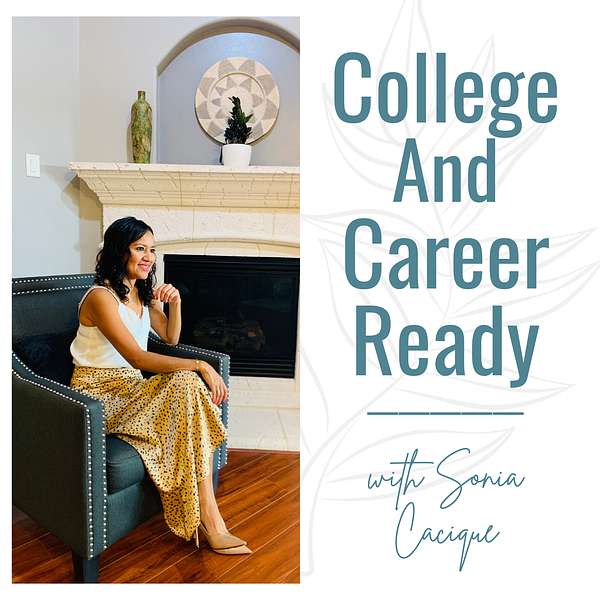 College and Career Ready | Transition from High School to College Podcast Artwork Image