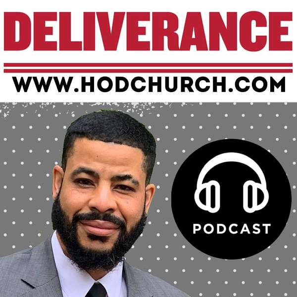House of Deliverance  Podcast Artwork Image
