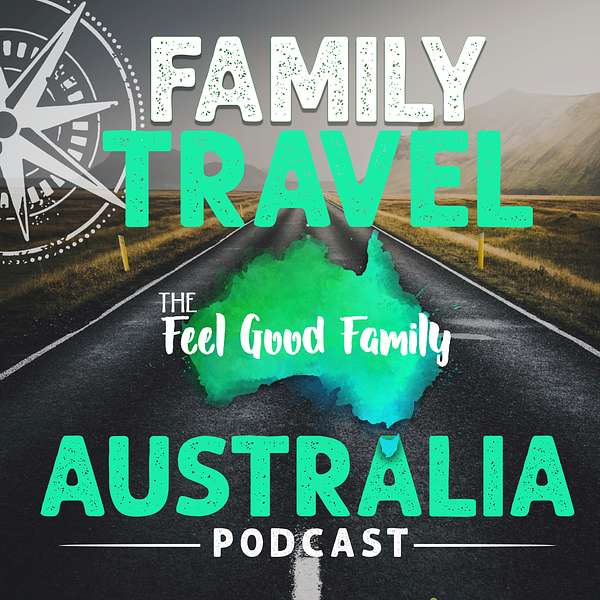 Family Travel Australia Podcast Artwork Image