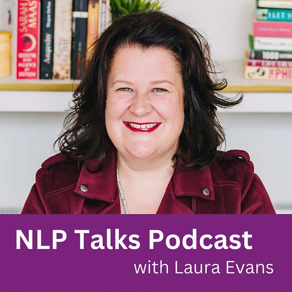 NLP Talks with Laura Evans Podcast Artwork Image