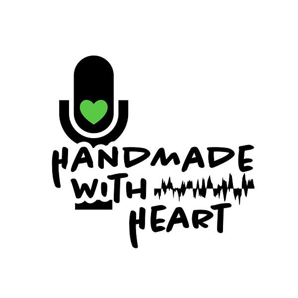 Handmade With Heart Podcast Artwork Image
