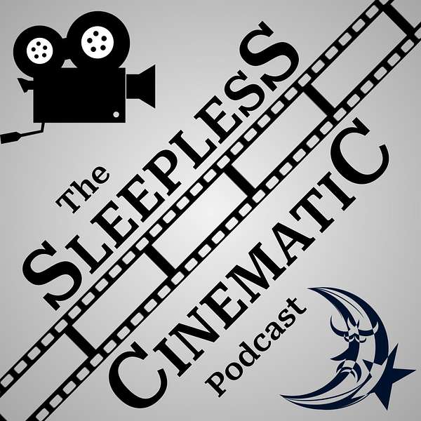 The Sleepless Cinematic Podcast  Podcast Artwork Image