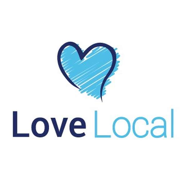 Love Local Podcast Artwork Image