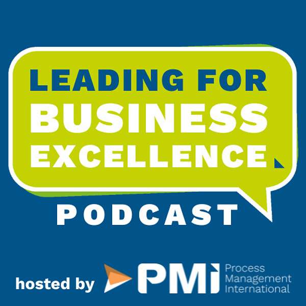 Leading for Business Excellence Podcast Artwork Image
