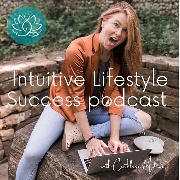 Intuitive Lifestyle Success Podcast Podcast Artwork Image