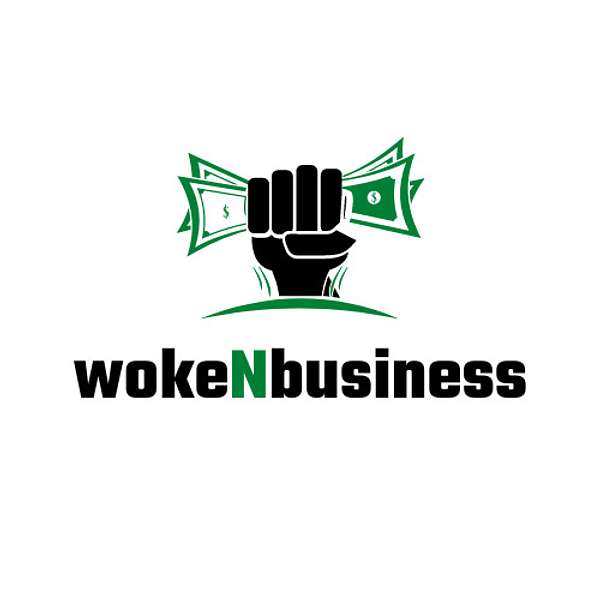 wokeNbusiness Podcast Artwork Image