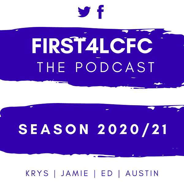 First4LCFC Podcast Podcast Artwork Image