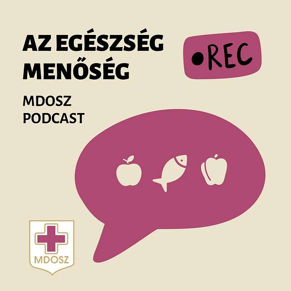 "Az egészség menőség" MDOSZ podcast Podcast Artwork Image