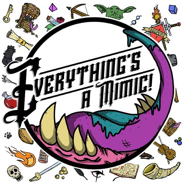 Everything's A Mimic! Podcast Artwork Image