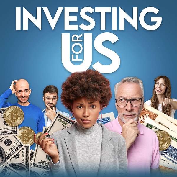 Investing for Us Podcast Artwork Image