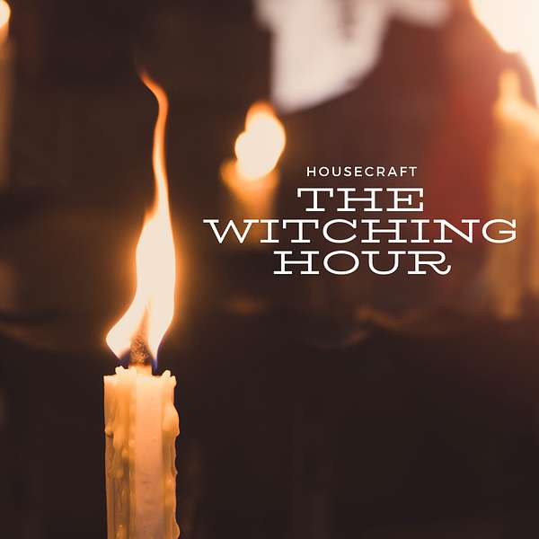 Housecraft - The Witching Hour Podcast Artwork Image