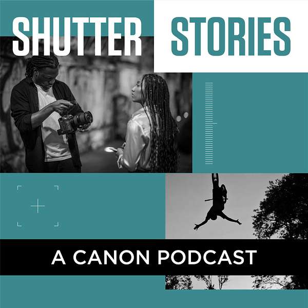  Shutter Stories: A Canon Podcast on Photography, Filmmaking and Print Podcast Artwork Image