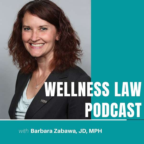 Wellness Law Podcast Podcast Artwork Image