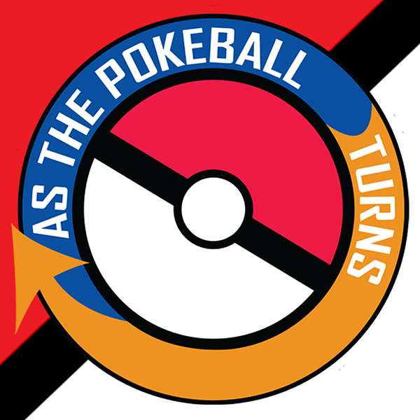 As The Pokeball Turns Podcast Artwork Image