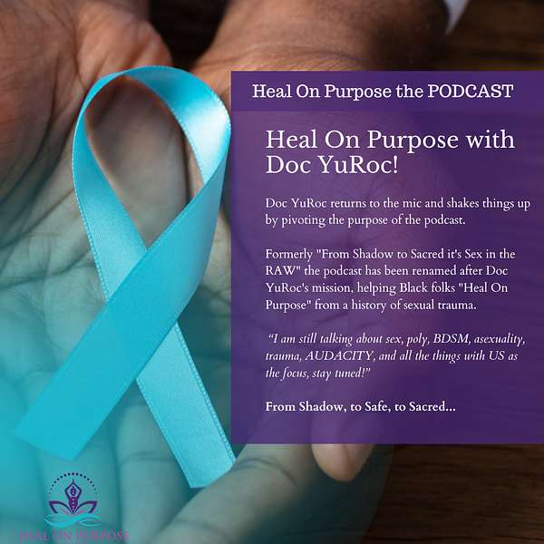 Heal On Purpose with Doc YuRoc! Podcast Artwork Image