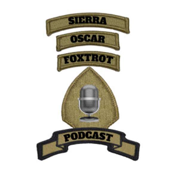 Sierra Oscar Foxtrot Podcast Podcast Artwork Image