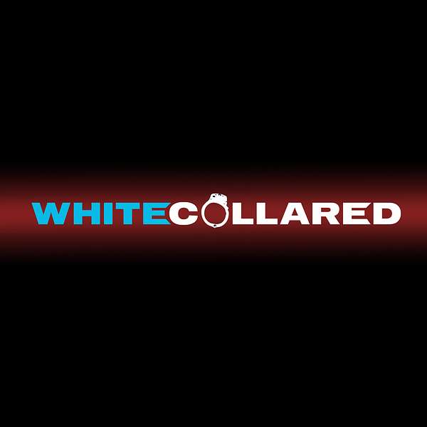 White Collared: A White Collar Podcast Podcast Artwork Image
