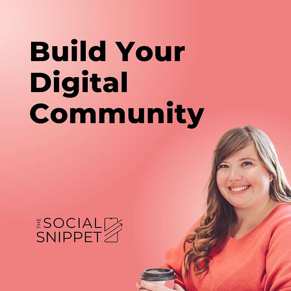 Build Your Digital Community  Podcast Artwork Image