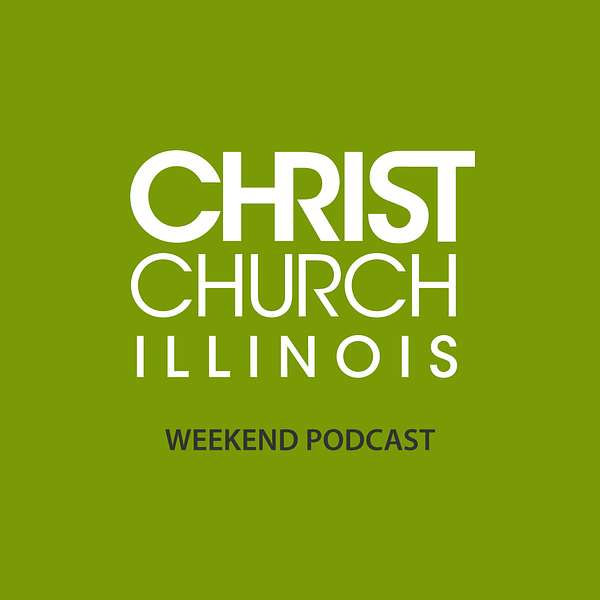 Christ Church IL Podcast Podcast Artwork Image