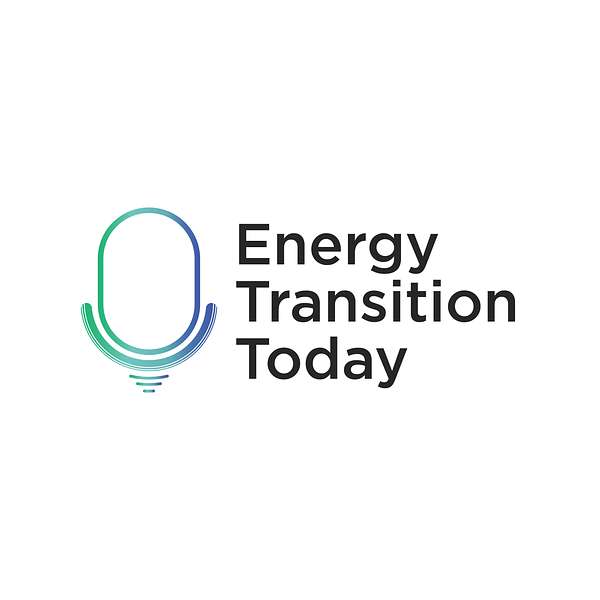 Energy Transition Today  Podcast Artwork Image