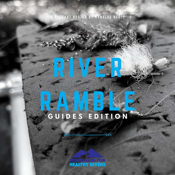 River Ramble - Guides Edition Podcast Artwork Image