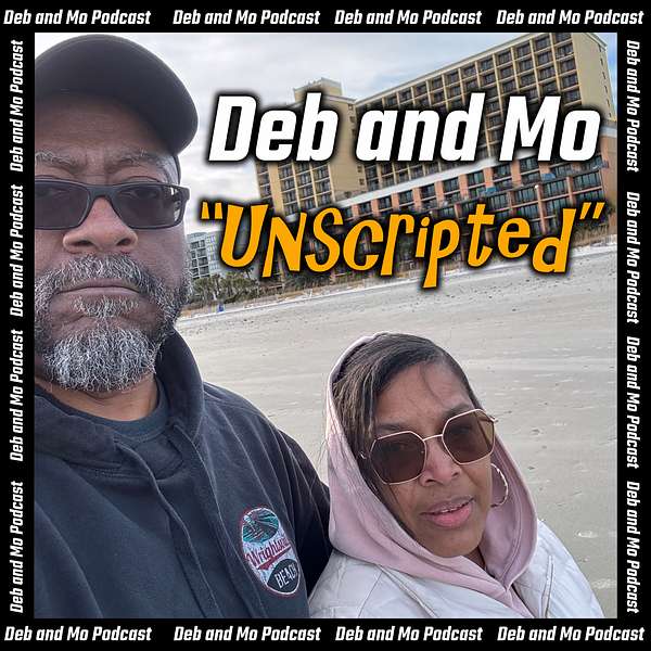 Deb and Mo Unscripted Podcast Artwork Image