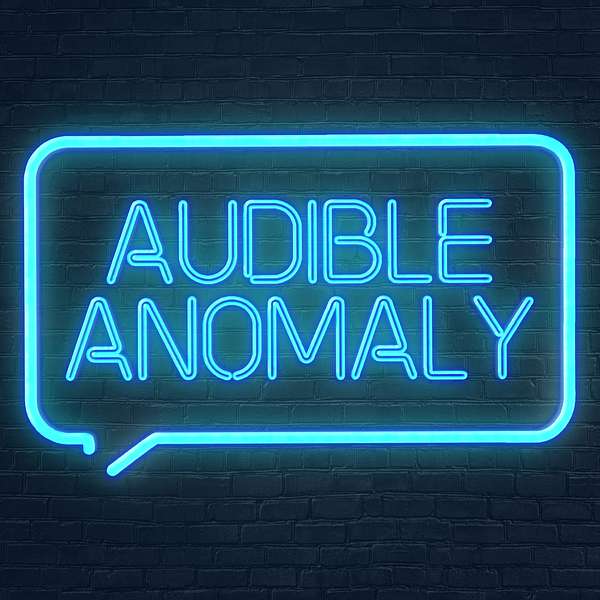 Audible Anomaly Podcast Artwork Image
