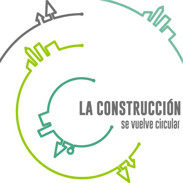 La Construcción se vuelve Circular Podcast Artwork Image