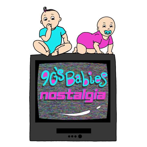 Nineties Babies Nostalgia Podcast Artwork Image