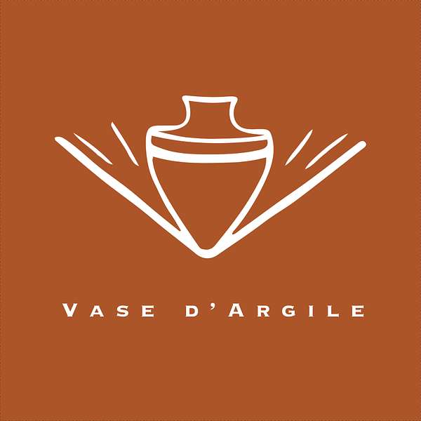 Vase d'argile Podcast Artwork Image