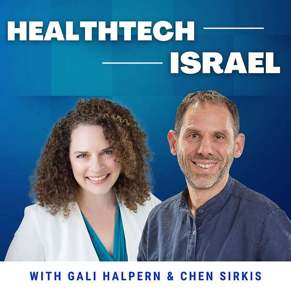 HealthTech Israel Podcast Podcast Artwork Image